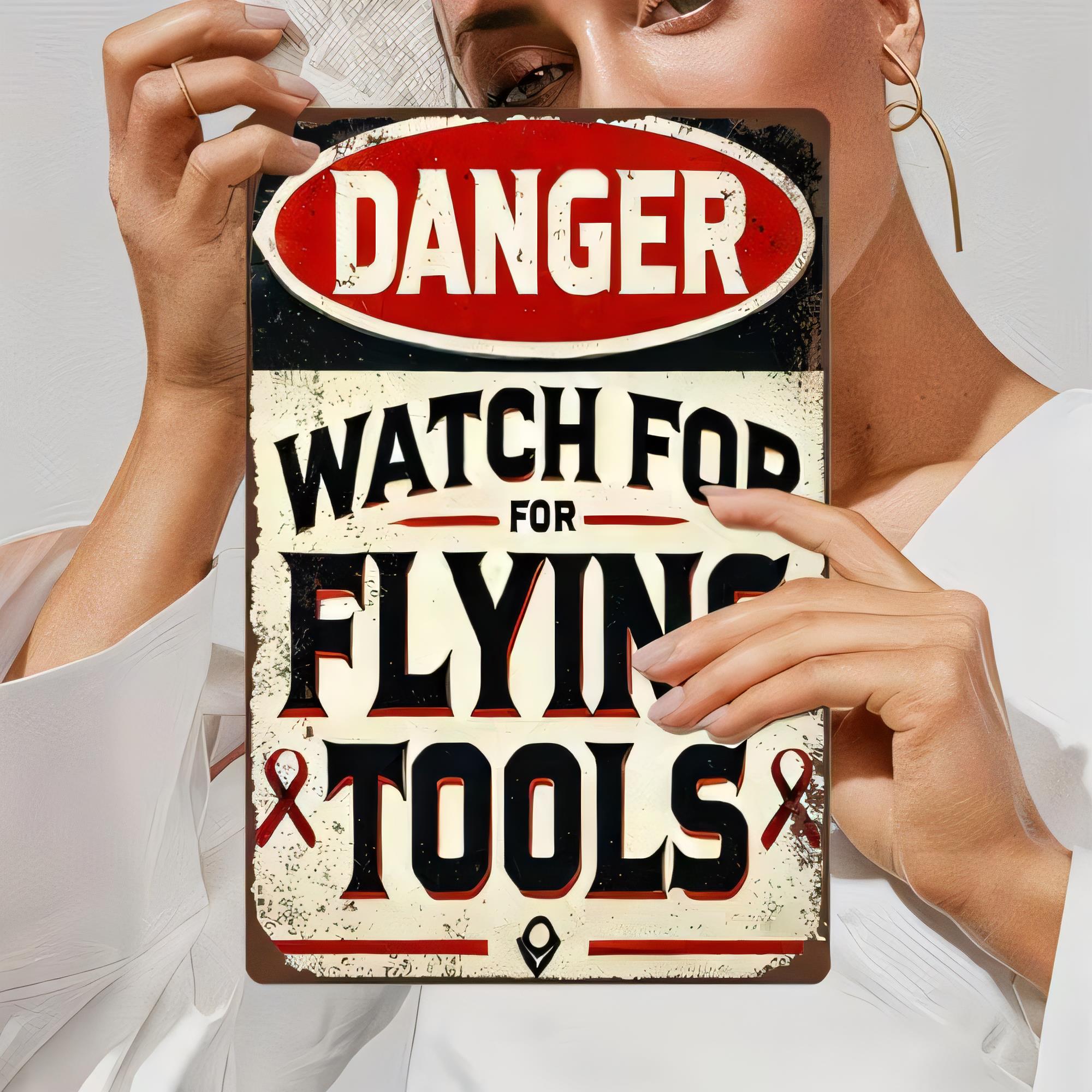 Tin Sign Danger Watch For Flyi - Workshop Tools Wall review and price